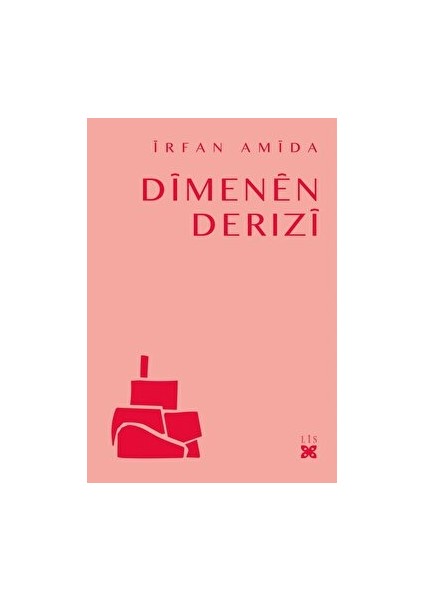 Dimenen Derızi - İrfan Amida