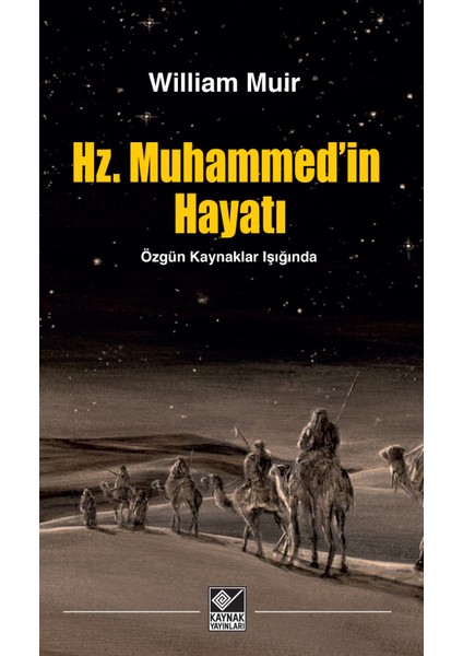 Hz. Muhammed'in Hayatı - William Muir