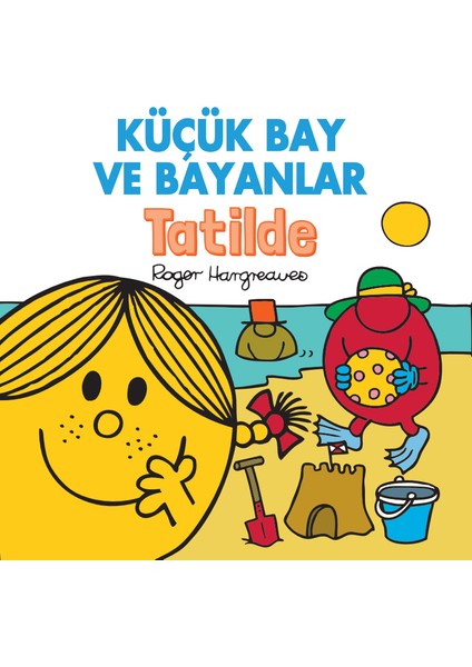Küçük Bay Ve Bayanlar Tatilde - Roger Hargreaves - Roger Hargreaves