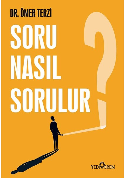 Soru Nasıl Sorulur? - Ömer Terzi