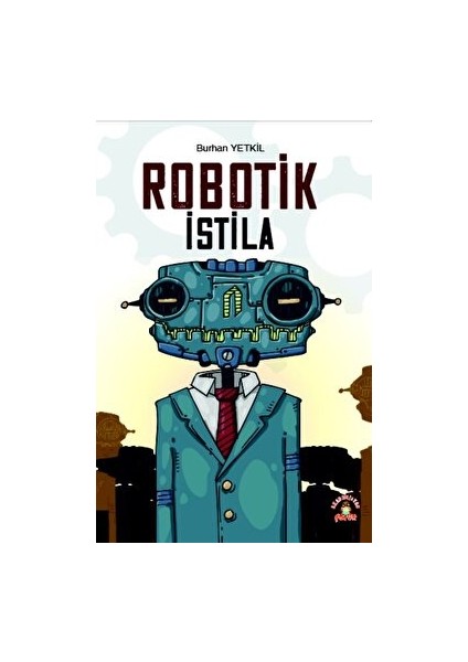 Robotik Istila - Burhan Yetkil