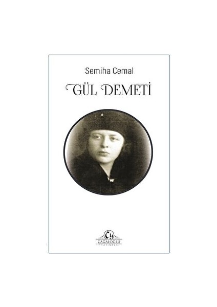 Gül Demeti - Semiha Cemal