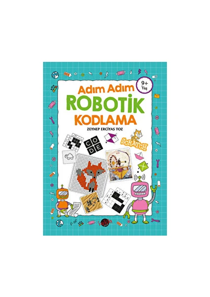 Adım Adım Robotik Kodlama 9+ Yaş - Zeynep Erciyas Toz