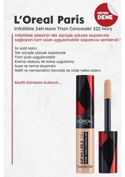Loreal Paris Infaillible 24H More Than Concealer 322 Ivory fiyatları