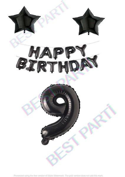 Happy Bırthday Siyah Renk Folyo Balon Yıldız Folyo ve Rakam Seti Yaş 9