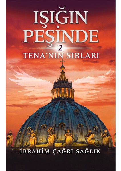 Işığın Peşinde: 2 Tena'nın Sırları - İbrahim Çağrı Sağlık