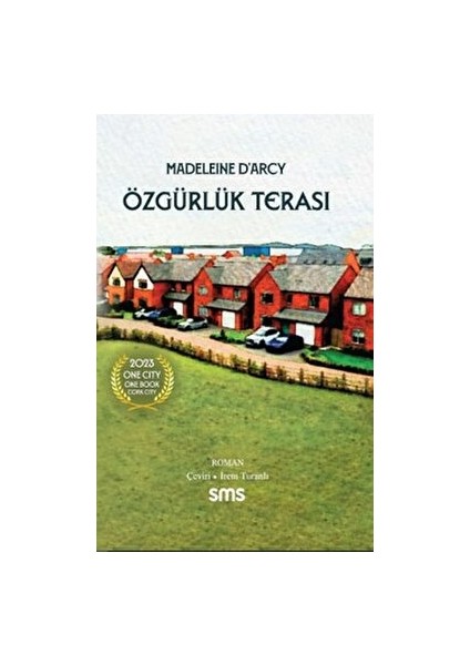 Özgürlük Terası - Madeleine D’Arcy