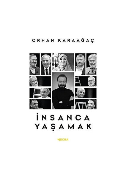 Insanca Yaşamak - Ahmet Akın