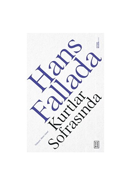 Kurtlar Sofrasında - Hans Fallada