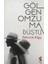 Gölgen Omzuma Düştü - Fahrettin Bilgiş 1