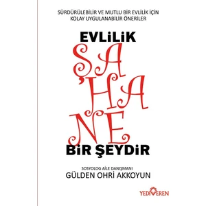 Evlilik Şahane Bir Şeydir - Gülden Ohri Akkoyun