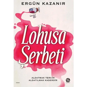 Lohusa Şerbeti - Ergün Kazanır