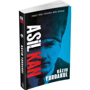 Asil Kan Ciltsiz - Kazım Yurdakul