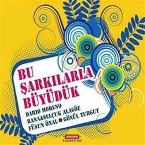 Bu Şarkılarla Büyüdük - 4 CD