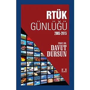 Rtük Günlüğü (2005-2015) - Davut Dursun