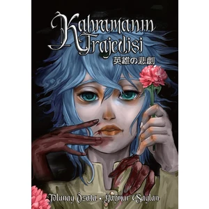 Kahramanın Trajedisi Cilt 1 - Tolunay Özata