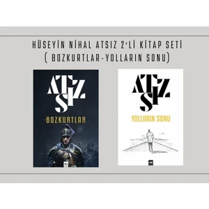 Bozkurtlar - Yolların Sonu - Hüseyin Nihal Atsız