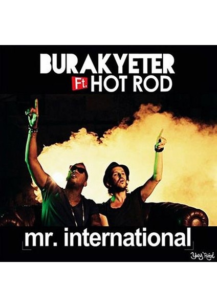 Burak Yeter - Feat. Hot Rod - Mr. International CD
