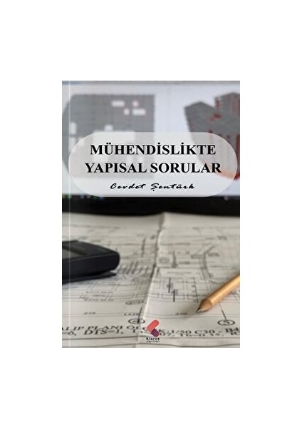 Mühendislikte Yapısal Sorular - Cevdet Şentürk