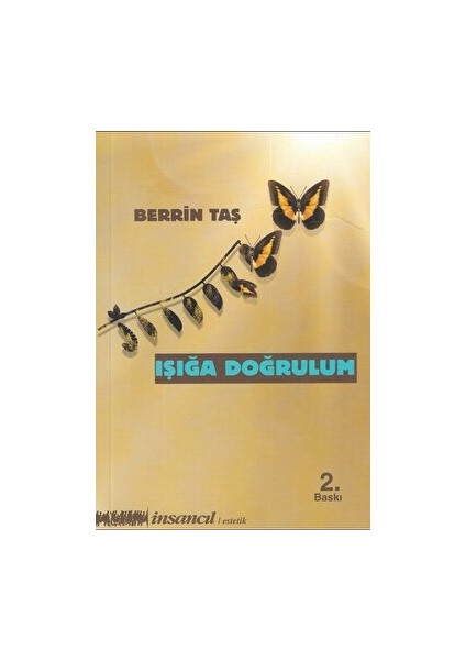 Işığa Doğrulum - Berrin Taş