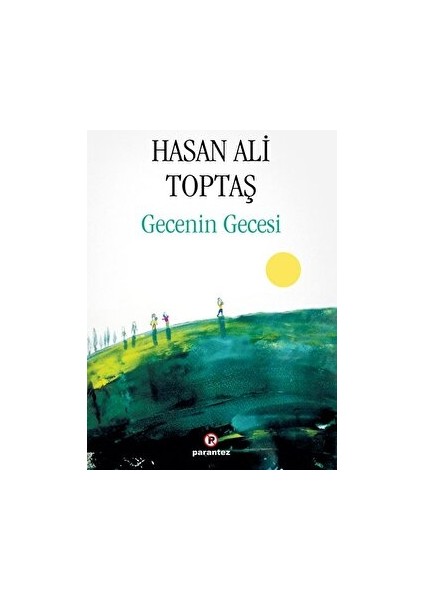 Gecenin Gecesi - Hasan Ali Toptaş