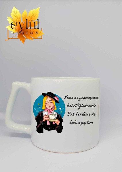 Kime Ne Yapmışsam Yazılı Kupa Özel Tasarım Baskılı Seramik Kupa Bardak