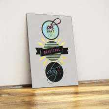 Javvuz  Oh What A Beatiful Day !  Metal Plaka