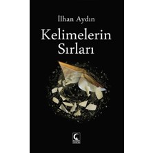 Kelimelerin Sırları - İlhan Aydın