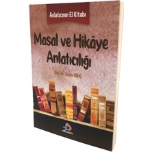 Masal ve Hikaye Anlatıcılığı  Anlatıcının El Kitabı - Şahin Oruç