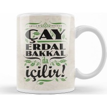 Baskı Dükkanı Çay Erdal Bakkalda İçilir Erdal Bakkal Kupa Bardak Porselen