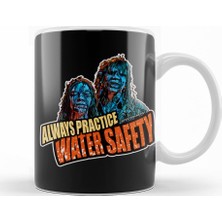 Baskı Dükkanı Creepshow Always Practice Water Safety Kupa Bardak Porselen