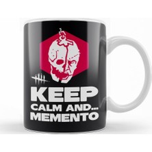 Baskı Dükkanı Dead By Daylıght Keep Calm And Memento Kupa Bardak Porselen