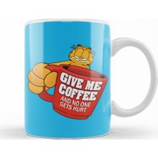 Baskı Dükkanı Garfield Give Me Coffe Garfield Bana Kahve Ver Kupa Bardak Porselen