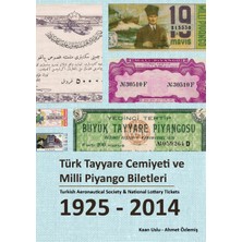 Türk Tayyare Cemiyeti ve Milli Piyango Biletleri 1925 - 2014