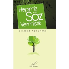 Hepimiz Söz Vermiştik - Yılmaz Altunöz