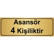 Özarslan Dizayn Asansör 4 Kişiliktir Yönlendirme Levhası 7 x 20 cm Altın Renk Metal