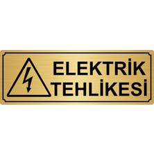 Özarslan Dizayn Elektrik Tehlikesi Yönlendirme Levhası 7 x 20 cm Altın Renk Metal