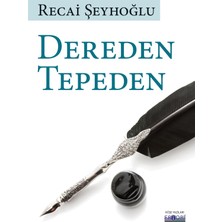 Dereden Tepeden - Recai Şeyhoğlu