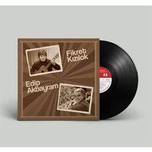 Fikret Kızılok - Edip Akbayram (Plak)