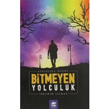 Bitmeyen Yolculuk - İbrahim Yılmaz