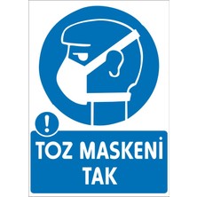 İzmi̇r Seri̇grafi̇ Modülkon Toz Maskeni Tak 25 x 35 cm 2.6 mm PVC Uyarı Levhası