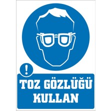 İzmi̇r Seri̇grafi̇ Modülkon Toz Gözlüğü Kullan 25 x 35 cm 2.6 mm PVC Uyarı Levhası
