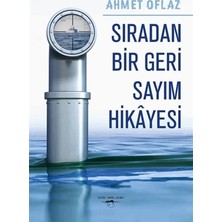 Sıradan Bir Geri Sayım Hikayesi - Ahmet Oflaz