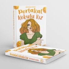 Portakal Kokulu Kız (Ciltli) - Şennur Kasa