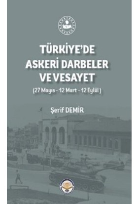Türkiye De Askeri Darbeler Ve Vesayet - Şerif Demir
