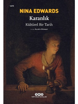 Karanlık – Kültürel Bir Tarih - Nina Edwards