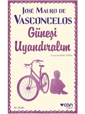 Can Yayınları Güneşi Uyandıralım - Jose Mauro De Vasconcelos Çocuk Can