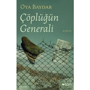 Çöplüğün Generali - Oya Baydar