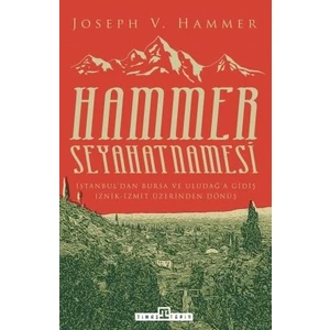 Hammer Seyahatnamesi - J. Von Hammer