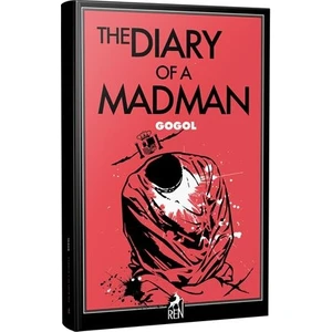 The Diary Of A Madman - Nikolay Vasilyeviç Gogol